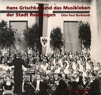 Hans Grischkat und das Musikleben der Stadt Reutlingen