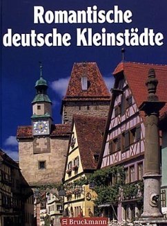 Romantische deutsche Kleinstädte - Schneider, Thomas