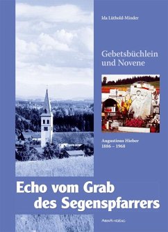 Echo vom Grab des Segenspfarrers - Lüthold-Minder, Ida