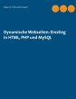 Dynamische Webseiten: Einstieg in HTML,... - Bild 1