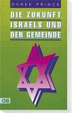 Die Zukunft Israels und der Gemeinde