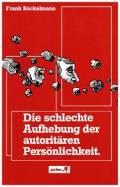 Cover Die schlechte Aufhebung der autoritären Persönlichkeit