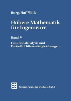 Höhere Mathematik für Ingenieure Band V Funktionalanalysis und Partielle Differentialgleichungen