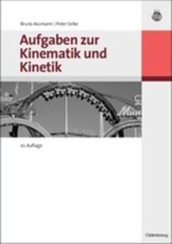Aufgaben zur Kinematik und Kinetik - Assmann, Bruno;Selke, Peter