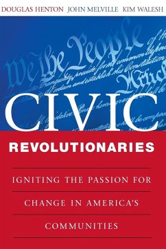 Civic Revolutionaries - Henton, Douglas; Melville, John G; Walesh, Kimberly