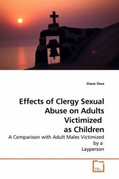 Effects of Clergy Sexual Abuse on Adults Victimized as Children - Shea, Diane