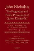 John Nichols's the Progresses and Public Processions of Queen Elizabeth: A New Edition of the Early Modern Sources: Volume III: 1579 to 1595