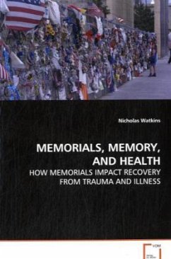 Memorials, Memory, and Health - Watkins, Nicholas