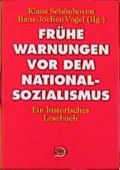 Frühe Warnungen vor dem Nationalsozialismus - Schönhoven, Klaus / Vogel, Hans J (Hgg.)