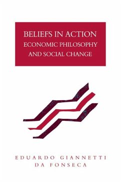 Beliefs in Action - Fonseca, Educardo Giannetti Da; Fonseca, Eduardo Giannetti Da; Da Fonseca, Eduardo Giannetti