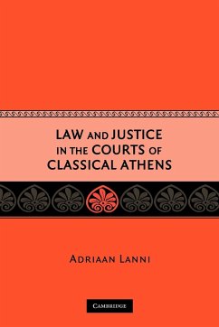 Law and Justice in the Courts of Classical Athens - Lanni, Adriaan