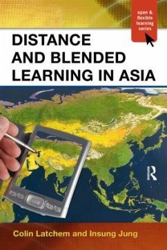 Distance and Blended Learning in Asia - Latchem, Colin; Jung, Insung