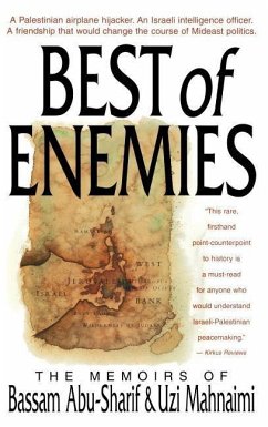 The Best of Enemies - Abu-Sharif, Bassam