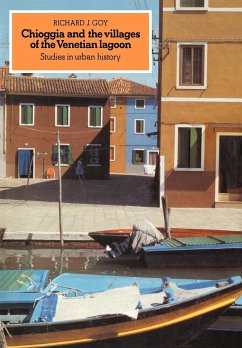 Chioggia and the Villages of the Venetian Lagoon - Goy, Richard