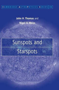 Sunspots and Starspots - Thomas, John H.; Weiss, Nigel O.