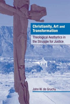 Christianity, Art and Transformation - De Gruchy, John W.; Gruchy, John W. de