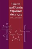 Church and State in Yugoslavia Since 1945