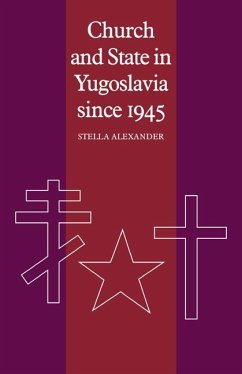 Cover Church and State in Yugoslavia Since 1945