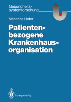 Patientenbezogene Krankenhausorganisation - Hofer, Marianne