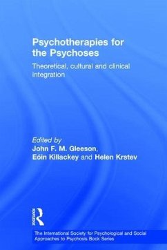 Psychotherapies for the Psychoses - Gleeson, John F. M. / Killackey, Eóin / Krstev, Helen (eds.)