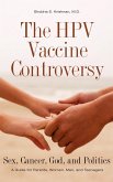 The HPV Vaccine Controversy