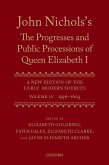 John Nichols's the Progresses and Public Processions of Queen Elizabeth: A New Edition of the Early Modern Sources: Volume IV: 1596 to 1603
