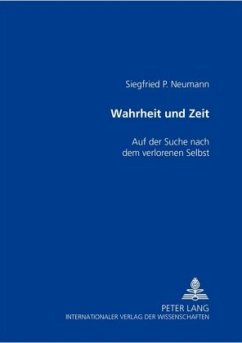Wahrheit und Zeit - Neumann, Siegfried P.