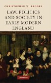 Law, Politics and Society in Early Modern England