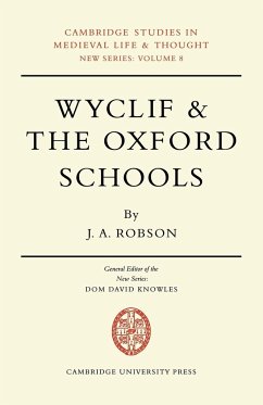 Wyclif and the Oxford Schools - Robson, J. A.