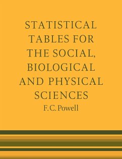 Statistical Tables for the Social, Biological and Physical Sciences - Powell; Powell, F. C.; F. C., Powell