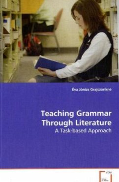 Teaching Grammar Through Literature - Jónizs Grajczárikné, Éva