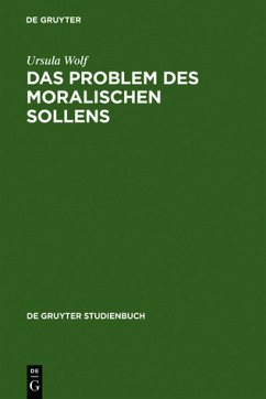 Das Problem des moralischen Sollens - Wolf, Ursula