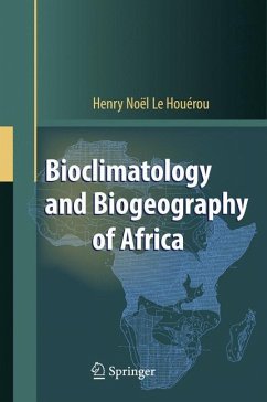 Bioclimatology and Biogeography of Africa - Houérou, Henry N.
