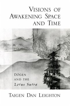 Visions of Awakening Space and Time - Leighton, Taigen Dan