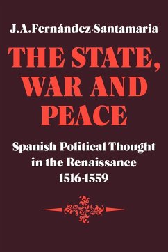 The State, War and Peace - Fernandez-Santamaria, J. A.; Fern Ndez-Santamaria, J. A.