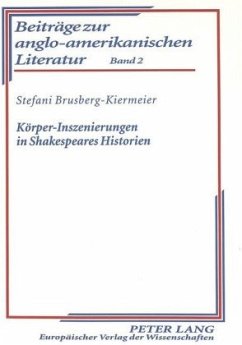 Körper-Inszenierungen in Shakespeares Historien - Brusberg-Kiermeier, Stefani