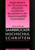 Möglichkeiten der Finanzierung öffentlich-rechtlichen Rundfunks in der Bundesrepublik Deutschland