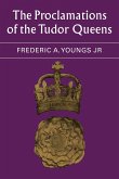 The Proclamations of the Tudor Queens