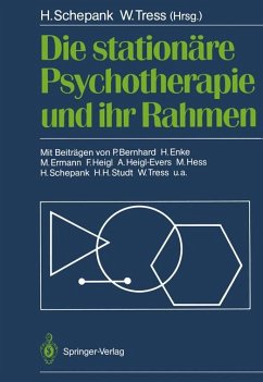 Die stationäre Psychotherapie und ihr Rahmen - H. Schepank ; W. Tress (Hrsg.)