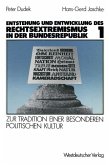 Entstehung und Entwicklung des Rechtsextremismus in der Bundesrepublik