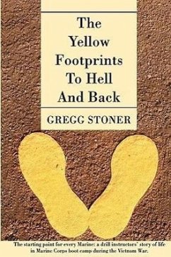 The Yellow Footprints to Hell and Back - Stoner, Gregg