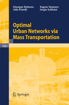 Optimal Urban Networks via Mass Transportation - Buttazzo, Giuseppe;Pratelli, Aldo;Solimini, Sergio
