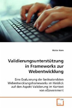 Validierungsunterstützung inFrameworks zur Webentwicklung - Kern, Walter