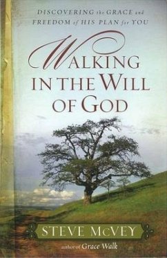 Walking in the Will of God - McVey, Steve