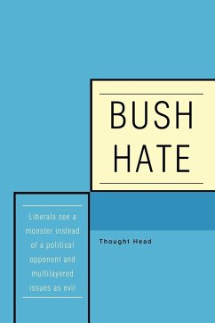 BUSH HATE - Thought Head