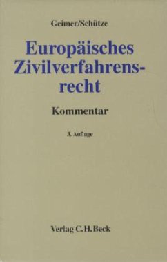 Europäisches Zivilverfahrensrecht, Kommentar - Geimer, Reinhold; Schütze, Rolf A.