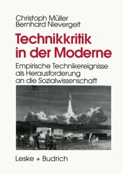 Technikkritik in der Moderne - Müller, Christoph; Nievergelt, Bernhard