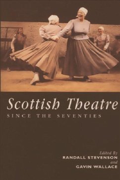 Scottish Theatre Since the Seventies - Stevenson, Randall / Wallace, Gavin (eds.)