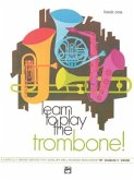 Learn to Play Trombone! Book 1