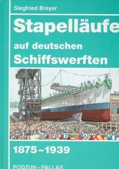 Stapelläufe auf deutschen Schiffswerften 1875-1939
